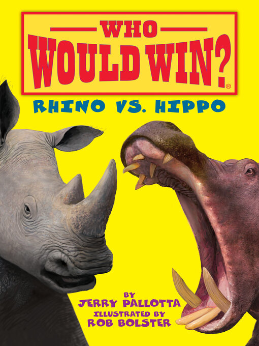 Title details for Rhino vs. Hippo by Jerry Pallotta - Available